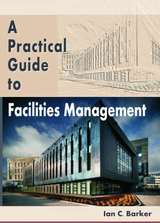 A Practical Guide to Facilities Management