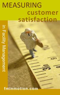 Measuring Customer Satisfaction in Facility Management
